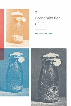 The Economization of Life - Murphy, Michelle