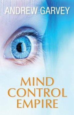 Mind Control Empire - Garvey, Andrew