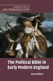 The Political Bible in Early Modern England