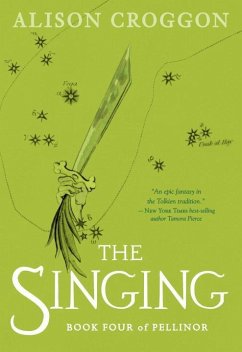 The Singing: Book Four of Pellinor - Croggon, Alison
