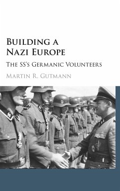Building a Nazi Europe - Gutmann, Martin R.