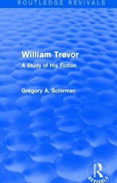 William Trevor (Routledge Revivals) - Schirmer, Gregory A