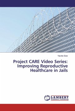 Project CARE Video Series: Improving Reproductive Healthcare in Jails - Sow, Yacine