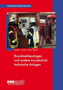 Standard-Einsatz-Regeln: Brandmeldeanlagen und andere brandschutztechnische Anlagen - Heidrich, Nils; Cimolino, Ulrich; Preißl, Dirk; Wendel, Klaus
