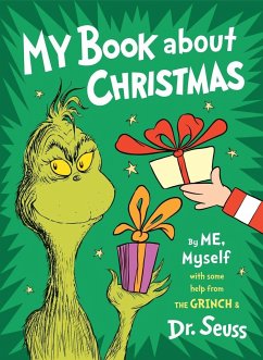 My Book about Christmas by Me, Myself: With Some Help from the Grinch & Dr. Seuss - Seuss