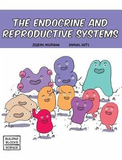 The Endocrine and Reproductive Systems - Midthun, Joseph