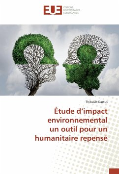 Étude d'impact environnemental un outil pour un humanitaire repensé