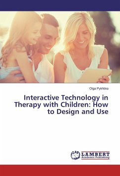 Interactive Technology in Therapy with Children: How to Design and Use - Pykhtina, Olga