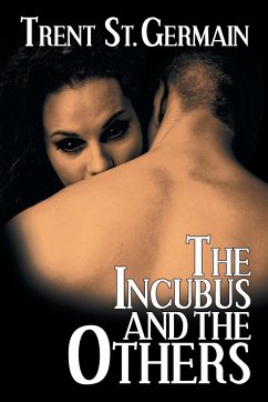 The Incubus and The Others - St. Germain, Trent
