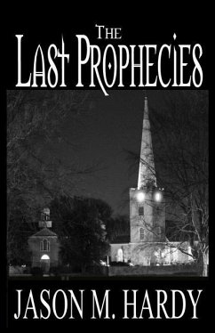 The Last Prophecies - Hardy, Jason M.