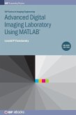 Advanced Digital Imaging Laboratory Using MATLAB(R), 2nd Edition