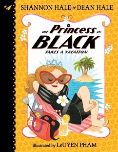 The Princess in Black Takes a Vacation - Hale, Shannon; Hale, Dean