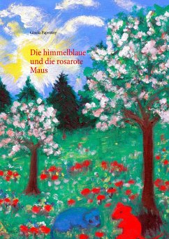 Die himmelblaue und die rosarote Maus - Paprotny, Gisela