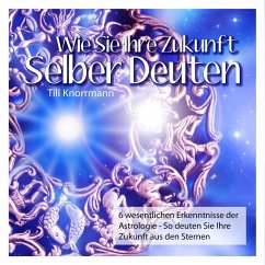 Wie Sie Ihre Zukunft selber deuten (MP3-Download)