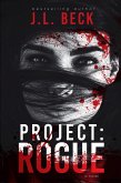 Project: Rogue (Project: Series #2) (eBook, ePUB) Project: Rogue (Project: Series #2) (eBook, ePUB)