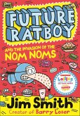 Future Ratboy and the Invasion of the Nom Noms (eBook, ePUB)