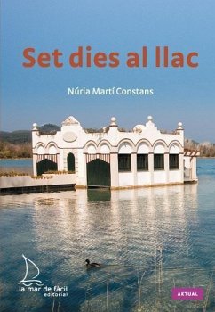 Set dies al llac - Martí, Núria