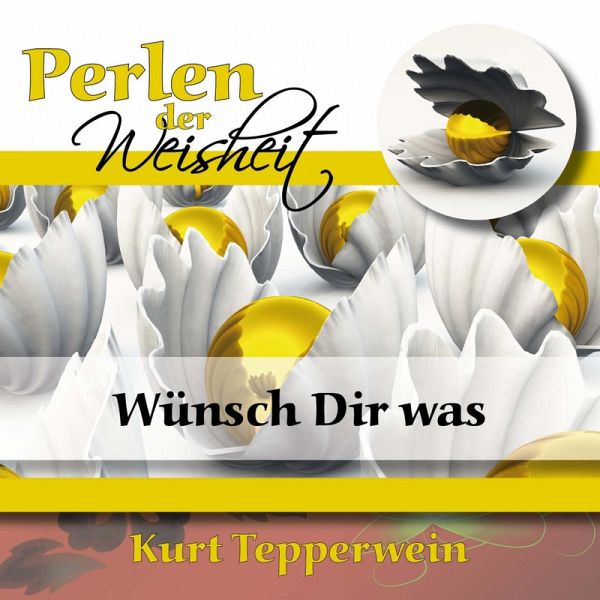 Perlen Der Weisheit: Wünsch Dir Was (MP3-Download) Perlen Der Weisheit: Wünsch Dir Was (MP3-Download)
