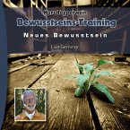 Neues Bewusstsein: Bewusstseins-Training (Live Seminar) (MP3-Download)