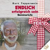 Endlich erfolgreich sein! Seminar Life - Teil 2 (MP3-Download) Endlich erfolgreich sein! Seminar Life - Teil 2 (MP3-Download)