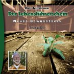 Neues Bewusstsein: Der Lebensführerschein (Live Seminar) (MP3-Download)