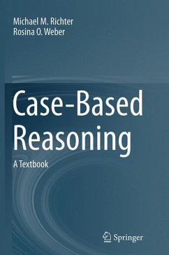 Case-Based Reasoning - Richter, Michael M.;Weber, Rosina O.