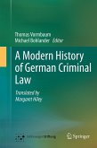 A Modern History of German Criminal Law A Modern History of German Criminal Law