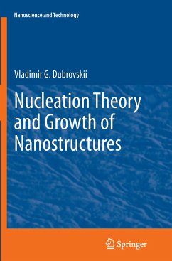 Nucleation Theory and Growth of Nanostructures - Dubrovskii, Vladimir G.