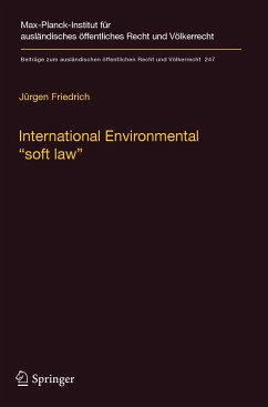 International Environmental ¿soft law¿ - Friedrich, Jürgen