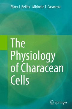 The Physiology of Characean Cells - Beilby, Mary J.;Casanova, Michelle T.