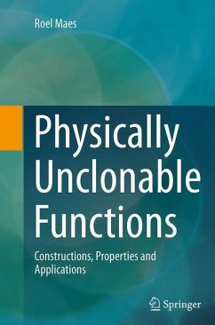 Physically Unclonable Functions - Maes, Roel