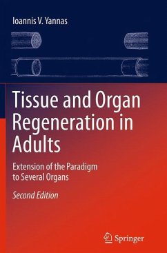 Tissue and Organ Regeneration in Adults - Yannas, Ioannis V.