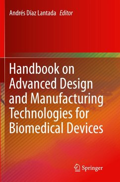 Handbook on Advanced Design and Manufacturing Technologies for Biomedical Devices