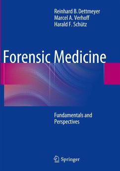 Forensic Medicine - Dettmeyer, Reinhard B.;Verhoff, Marcel A.;Schütz, Harald F.