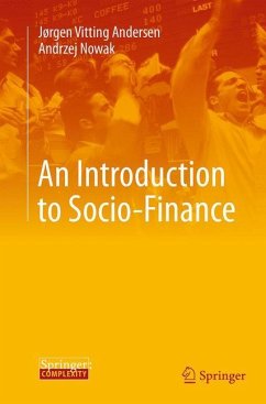 An Introduction to Socio-Finance - Vitting Andersen, Jørgen;Nowak, Andrzej