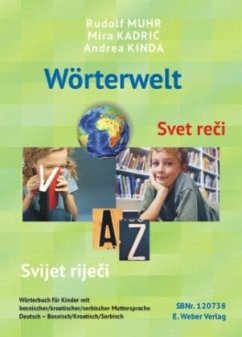 Wörterwelt - Svet reci - Svijet rijeci - Muhr, Rudolf;Kadric, Mira;Kinda-Berlakovich, Andrea