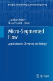 Micro-Segmented Flow