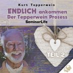 Endlich ankommen-der Tepperwein Prozess! Seminar Life - Teil 2 (MP3-Download)