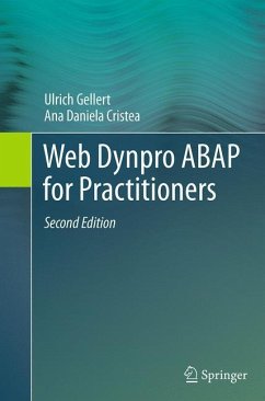 Web Dynpro ABAP for Practitioners - Gellert, Ulrich;Cristea, Ana Daniela