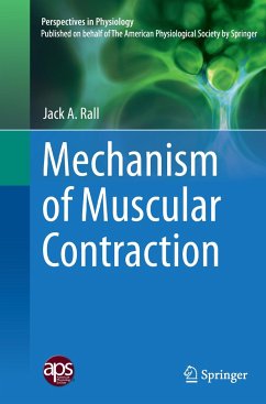Mechanism of Muscular Contraction - Rall, Jack A.