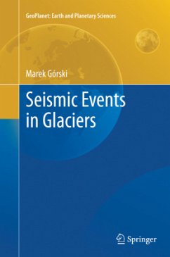 Seismic Events in Glaciers - Górski, Marek