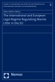 The International and European Legal Regime Regulating Marine Litter in the EU (eBook, PDF)