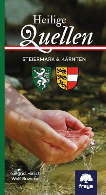 Heilige Quellen Steiermark und Kärnten (eBook, ePUB) - Hirsch, Siegrid; Ruzicka, Wolf