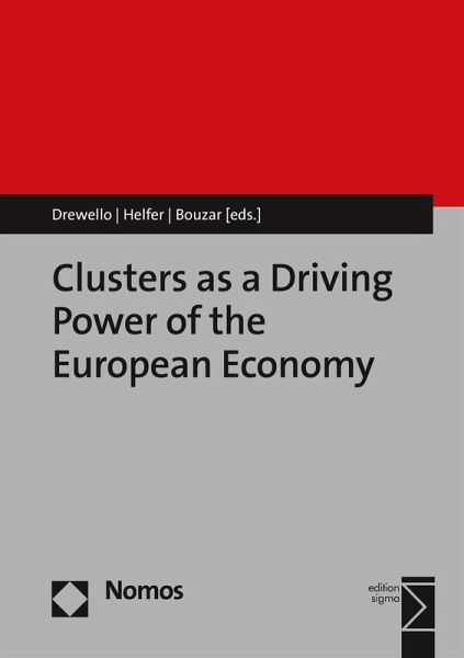 Clusters as a Driving Power of the European Economy (eBook, PDF) Clusters as a Driving Power of the European Economy (eBook, PDF)