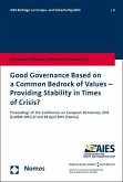 Good Governance Based on a Common Bedrock of Values - Providing Stability in Times of Crisis? (eBook, PDF)