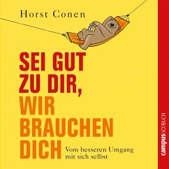Sei gut zu dir, wir brauchen dich (MP3-Download) - Conen, Horst