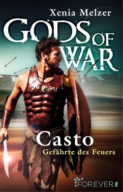 Casto - Gefährte des Feuers / Gods of war Bd.1 (eBook, ePUB) - Melzer, Xenia