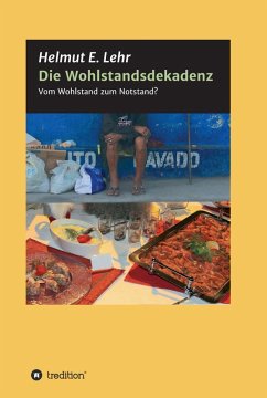 Die Wohlstandsdekadenz (eBook, ePUB) - Lehr, Helmut E.