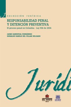 Responsabilidad penal y detención preventiva (eBook, ePUB) - Sandoval Fernández, Jaime; Del Villar Delgado, Donaldo Danilo