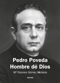 Pedro Poveda Hombre de Dios (eBook, ePUB) - Gómez Molleda, Mª Dolores